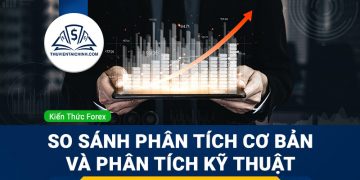 So sánh phân tích cơ bản và phân tích kỹ thuật