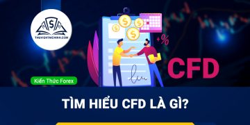 CFD là gì? Giao dịch và hoạt động như thế nào