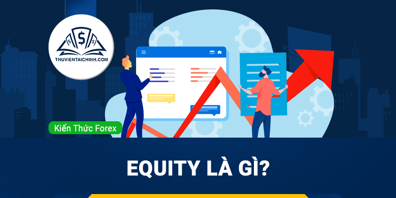Tài sản Equity là gì