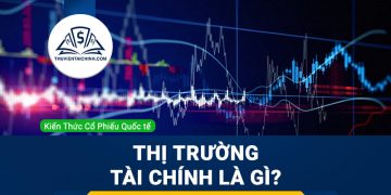 Thị trường tài chính là gì ? Cấu trúc thị trường như thế nào ?