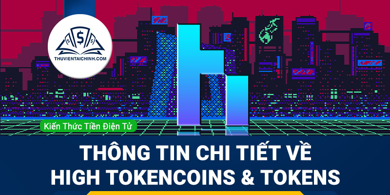 Highstreet (HIGH) là gì? Thông tin chi tiết về HIGH TokenCOINS & TOKENS