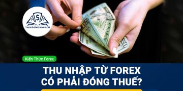 Thu nhập từ forex có phải đóng thuế hay không?