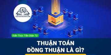 Thuật toán đồng thuận là gì? Một số thuật toán Blockchain cần biết