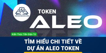 Aleo là gì? Tìm hiểu chi tiết về dự án Aleo Token