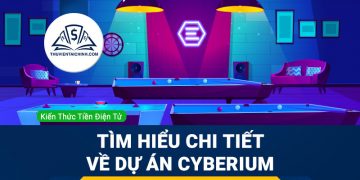 Cyberium là gì? Tìm hiểu chi tiết về dự án Cyberium