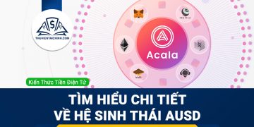 aUSD là gì? Tìm hiểu chi tiết về hệ sinh thái aUSD
