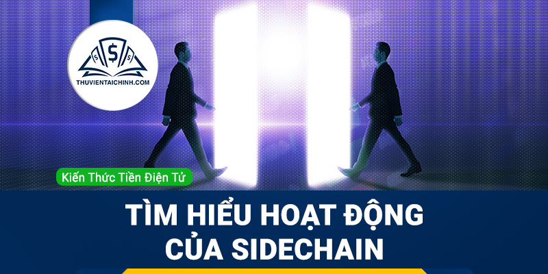 Sidechain là gì? Tìm hiểu hoạt động của Sidechain