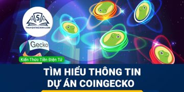 Coingecko là gì? Hướng dẫn sử dụng và tìm hiểu thông tin dự án qua Coingecko