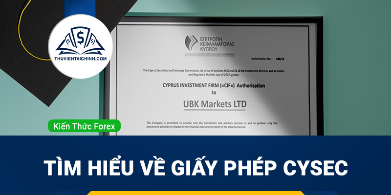 Giấy phép CySEC là gì? Tìm hiểu về giấy phép CySEC