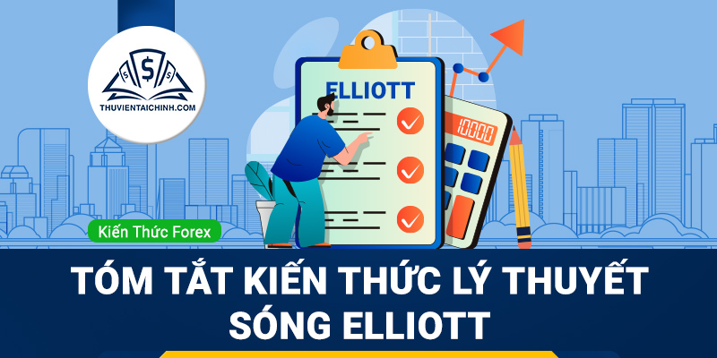 Tóm tắt kiến thức lý thuyết sóng Elliott