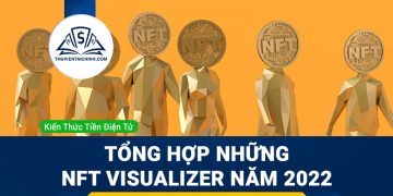 Tổng hợp những NFT visualizer đáng chú ý nhất trong năm 2023