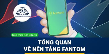 Fantom (FTM) là gì? Tổng quan về nền tảng Fantom