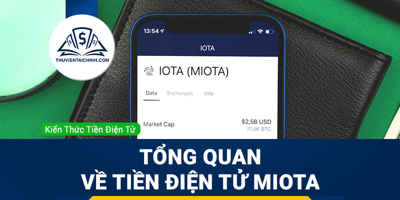 IOTA (MIOTA) là gì? Tổng quan về tiền điện tử MIOTA