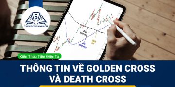 Tìm hiểu thông tin về Golden cross và Death cross