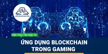 Ứng dụng Blockchain trong lĩnh vực gaming