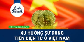 Xu hướng sử dụng tiền điện tử ở Việt Nam hiện nay