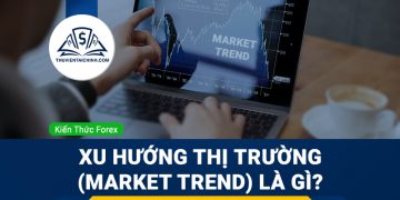 Xu hướng thị trường (Market Trend) là gì?