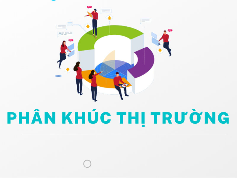 Tìm hiểu khái niệm phân khúc thị trường và nhóm công nghiệp?