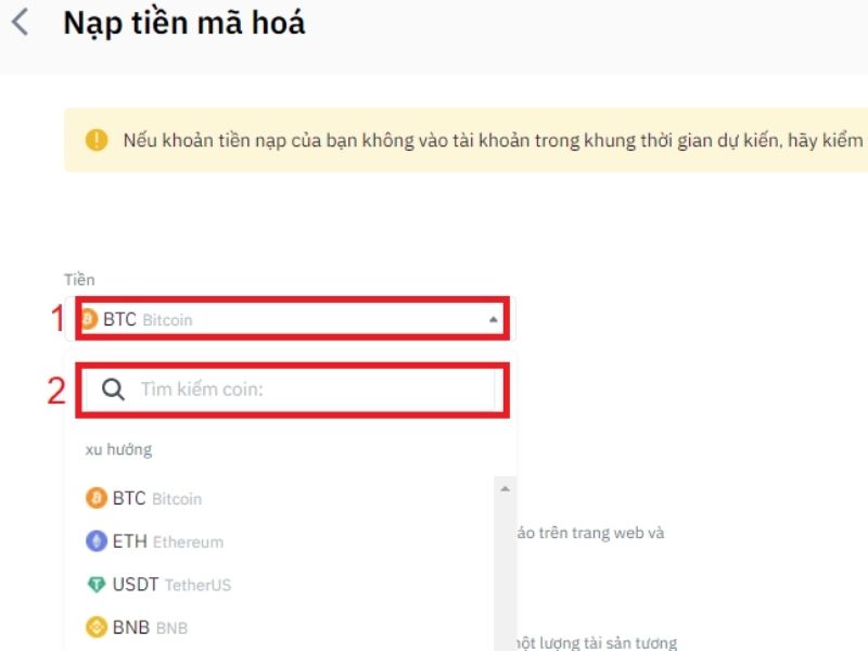 Bước 3: Chọn đúng loại tiền điện tử bạn muốn nạp vào ví