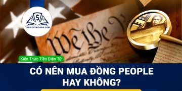 PEOPLE coin là gì? Có nên mua đồng PEOPLE hay không?