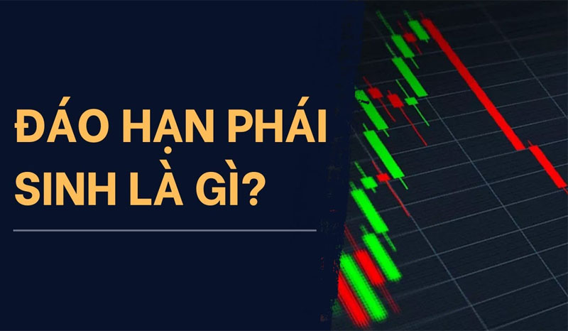 Đáo hạn phái sinh là gì?
