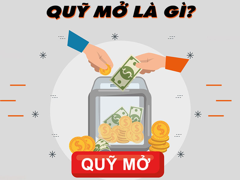 Quỹ mở là gì?