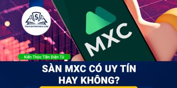 Sàn MXC lừa đảo? Sàn MXC có uy tín hay không?