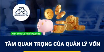 Tầm quan trọng của quản lý vốn trong đầu tư chứng khoán