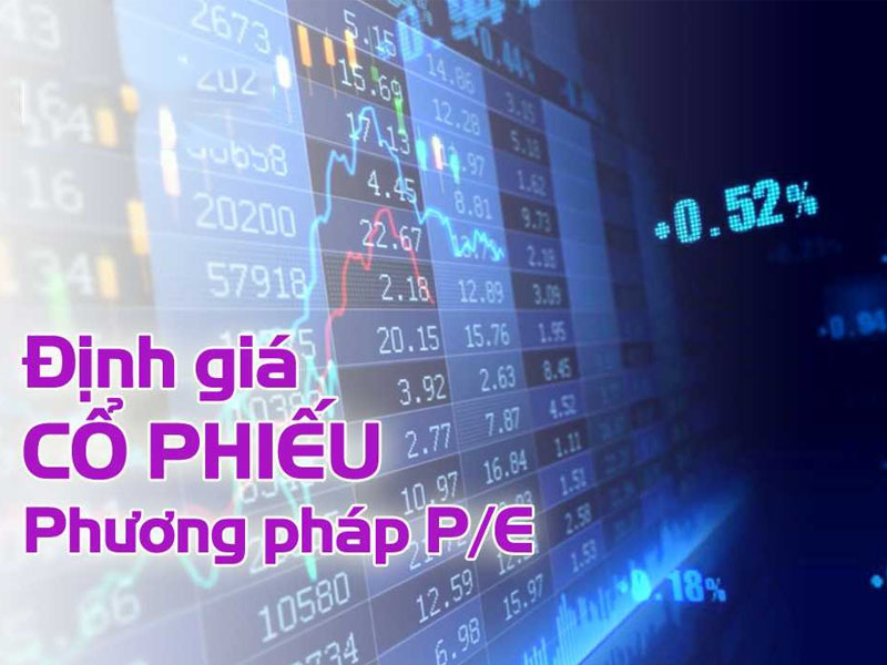 Tỷ lệ giá trên thu nhập (P/E) quan trọng như thế nào?