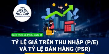 Tỷ lệ giá trên thu nhập (P/E) và tỷ lệ bán hàng (PSR)